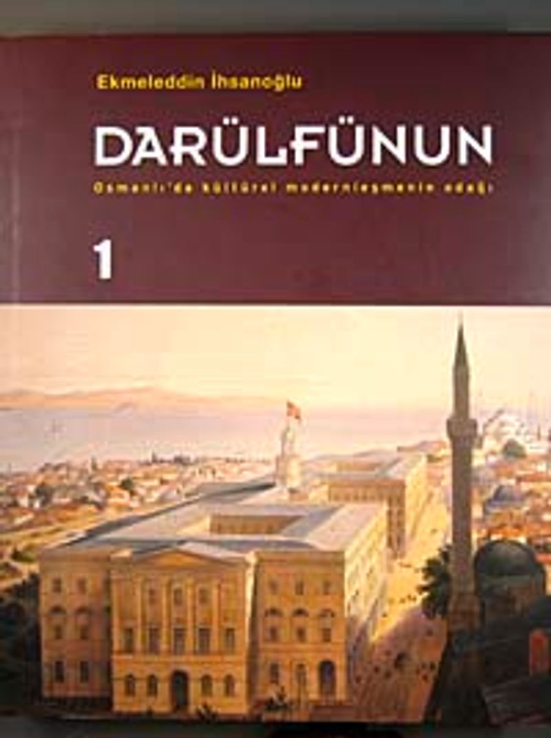 Darülfünun Osmanlı da Kültürel Modernleşmenin Odağı 2 Cilt