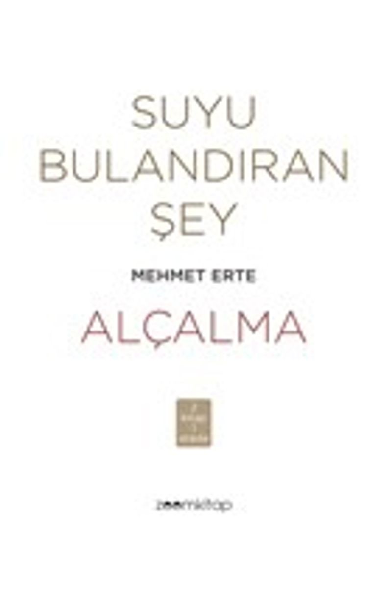 Suyu Bulandıran Şey Alçalma