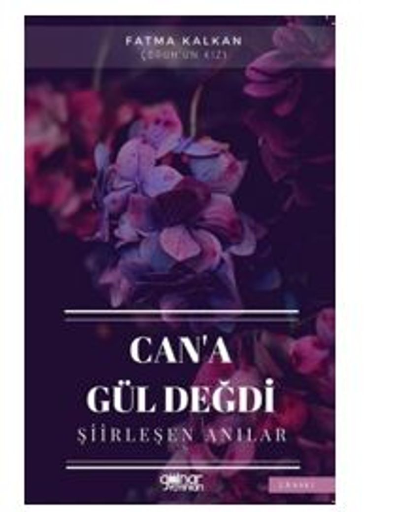 Can a Gül Değdi