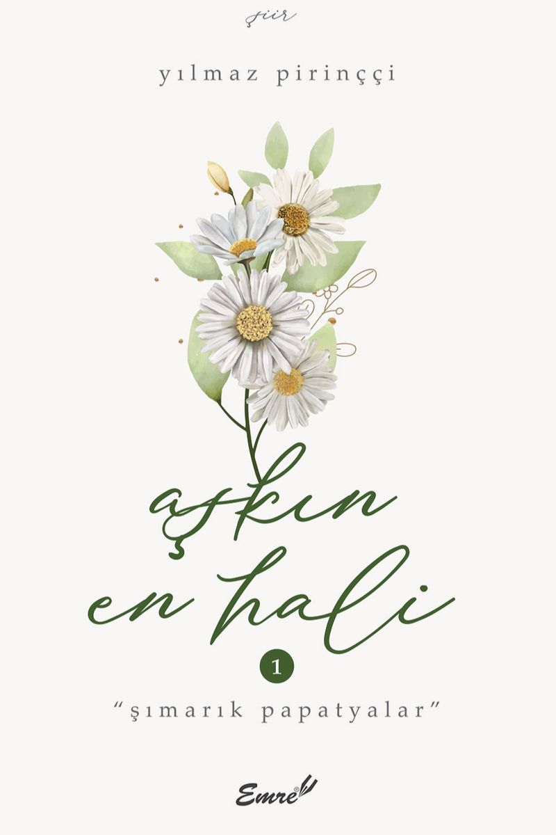 Aşkın En Hali Şımarık Papatyalar