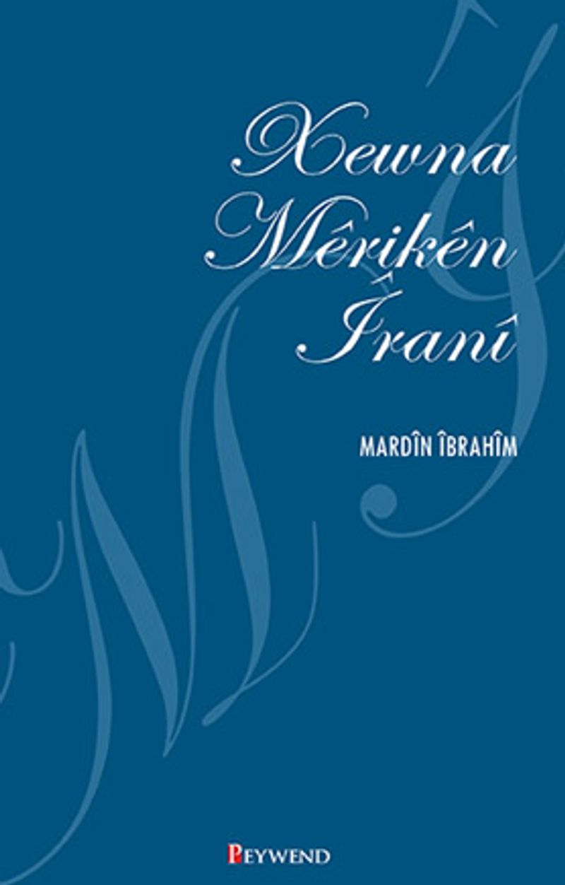 Xewna Mêrıkên Îranî
