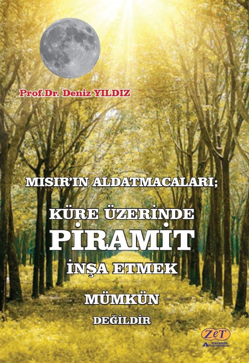 Mısır ın Aldatmacaları Küre Üzerinde Piramit İnşa Etmek Mümkün Değildir