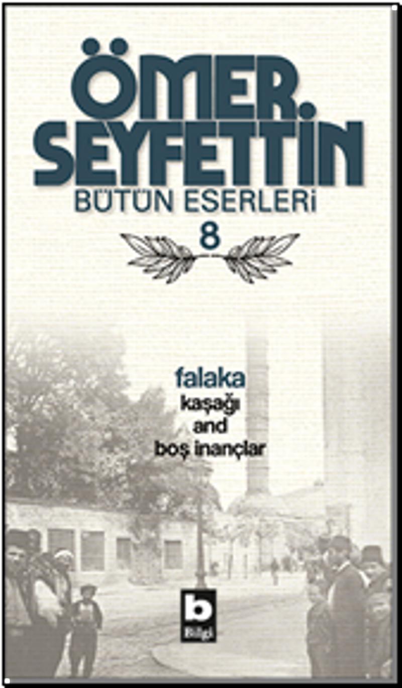 Ömer Seyfettin Bütün Eserleri 8 Falaka