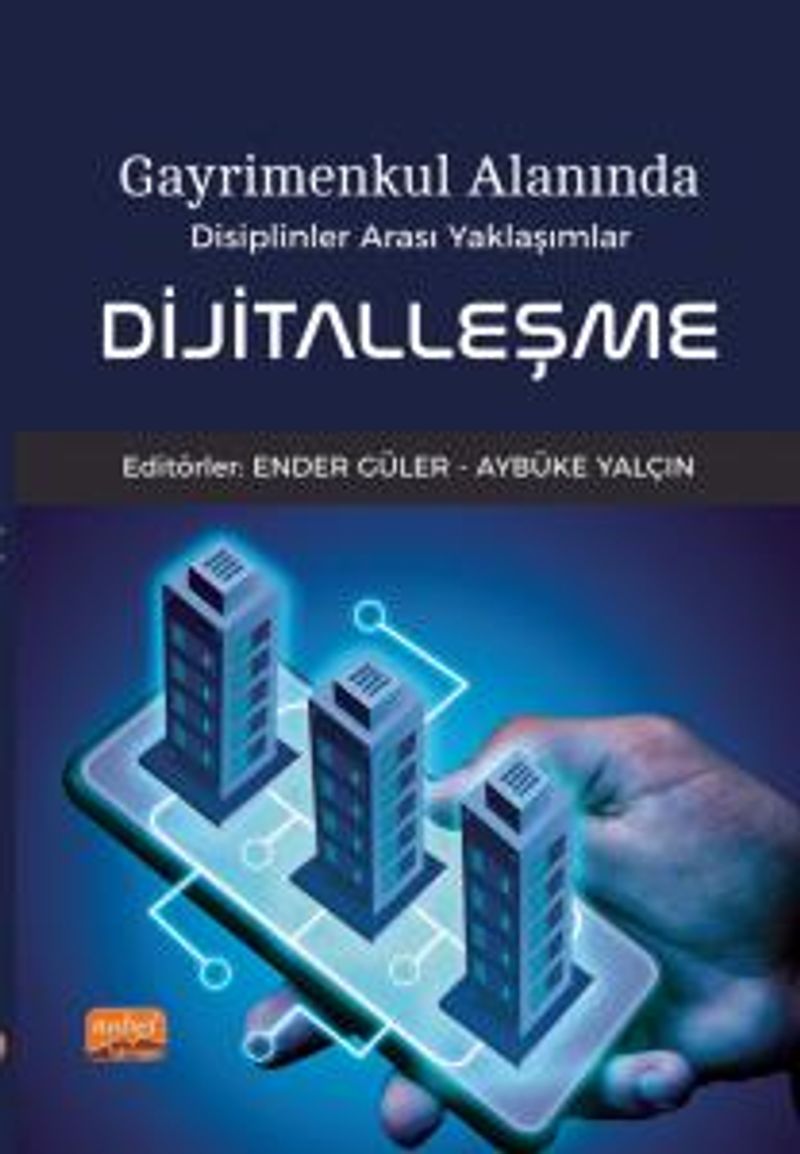 Gayrimenkul Alanında Disiplinler Arası Yaklaşımlar DİJİTALLEŞME