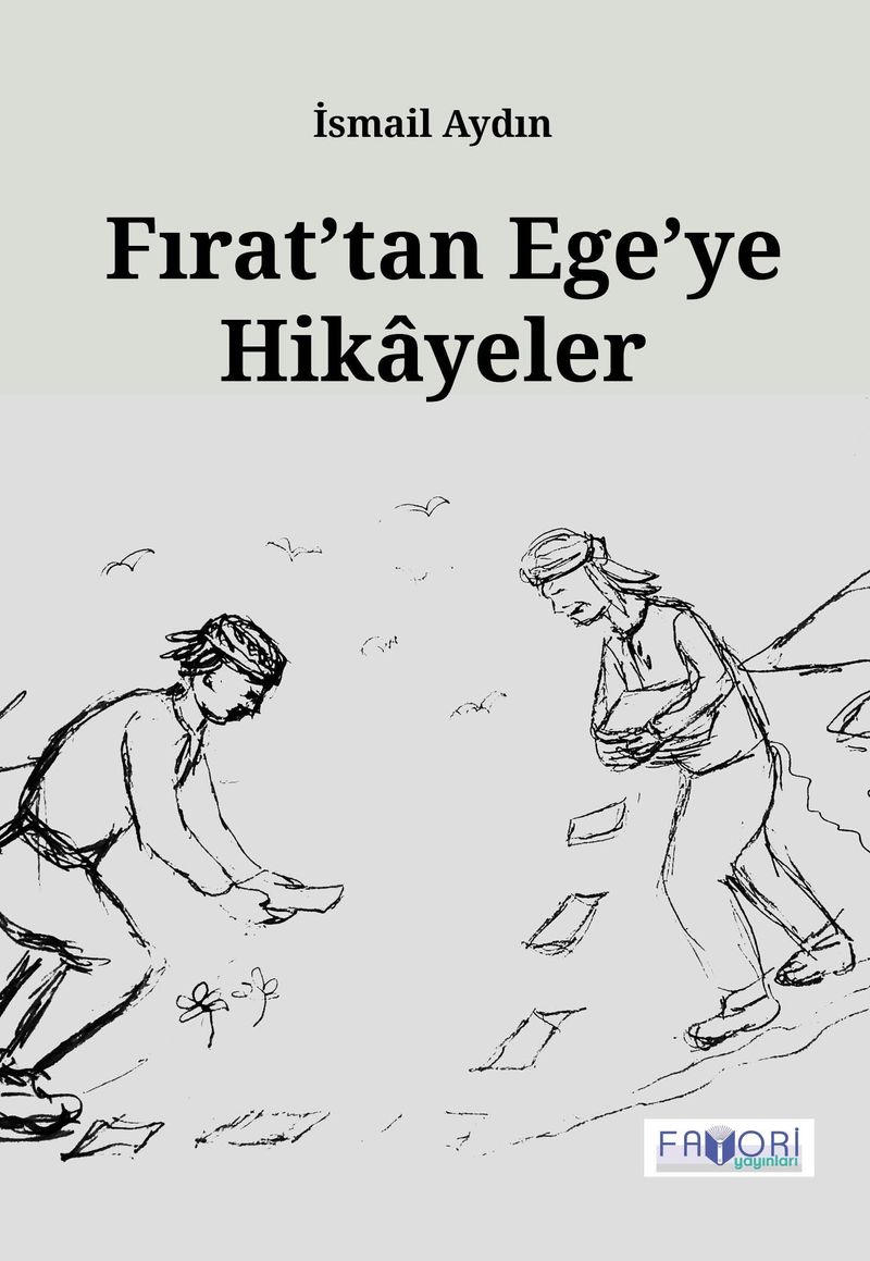 Fırat tan Ege ye Hikayeler
