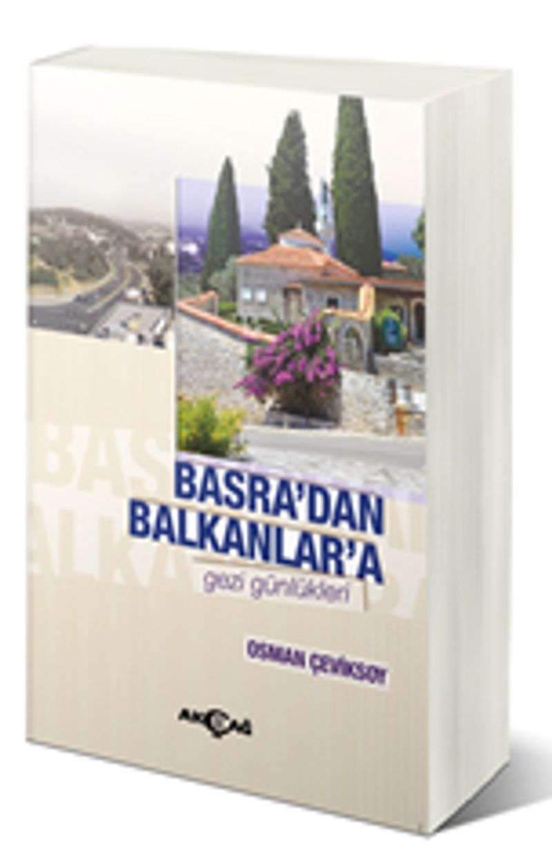 Basra dan Balkanlar a Gezi Günlükleri