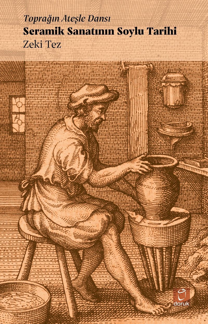 Toprağın Ateşle Dansı Seramik Sanatının Soylu Tarihi