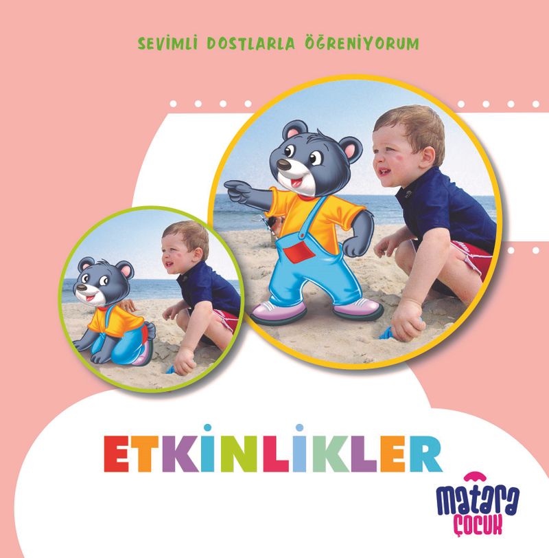 Etkinlikler Sevimli Dostlarla Öğreniyorum