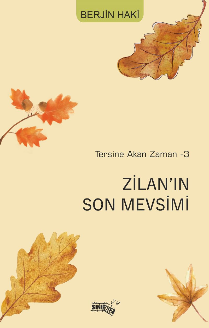 Tersine Akan Zaman 3 Zilan ın Son Mevsimi