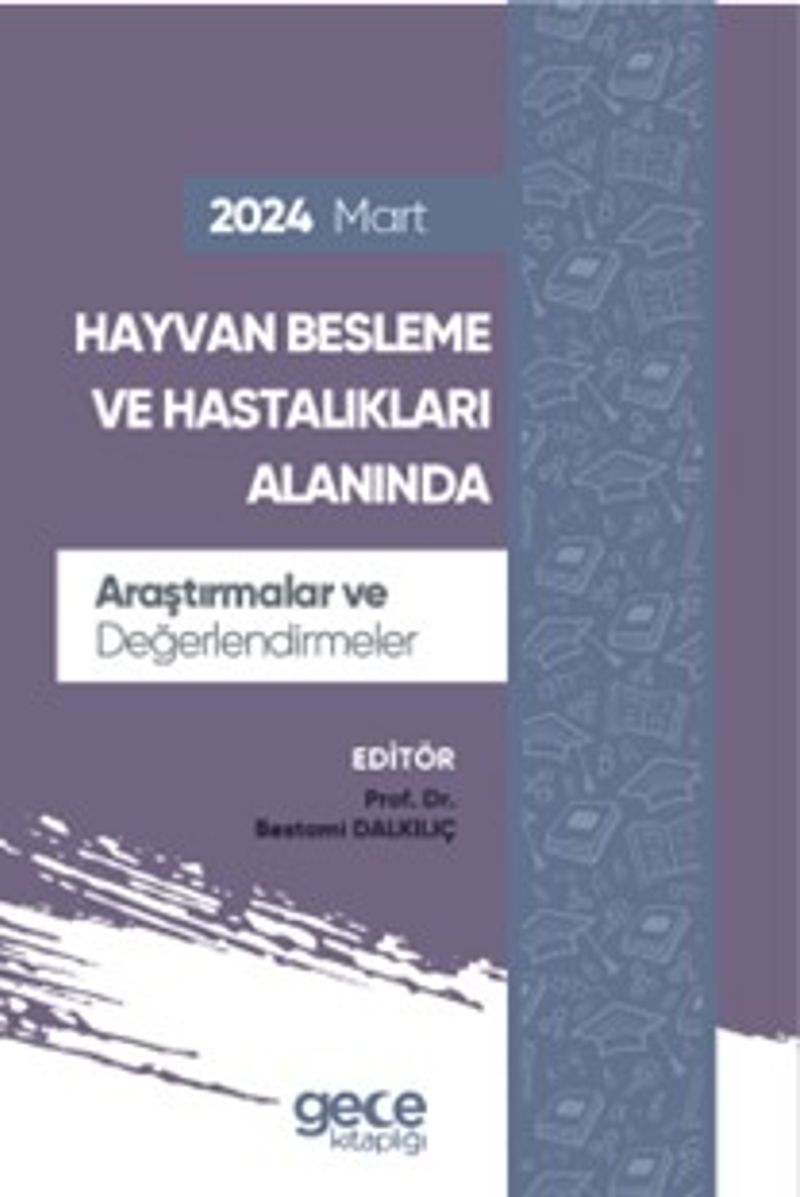 Hayvan Besleme ve Hastalıkları Alanında Araştırmalar ve Değerlendirmeler 25 İndirim