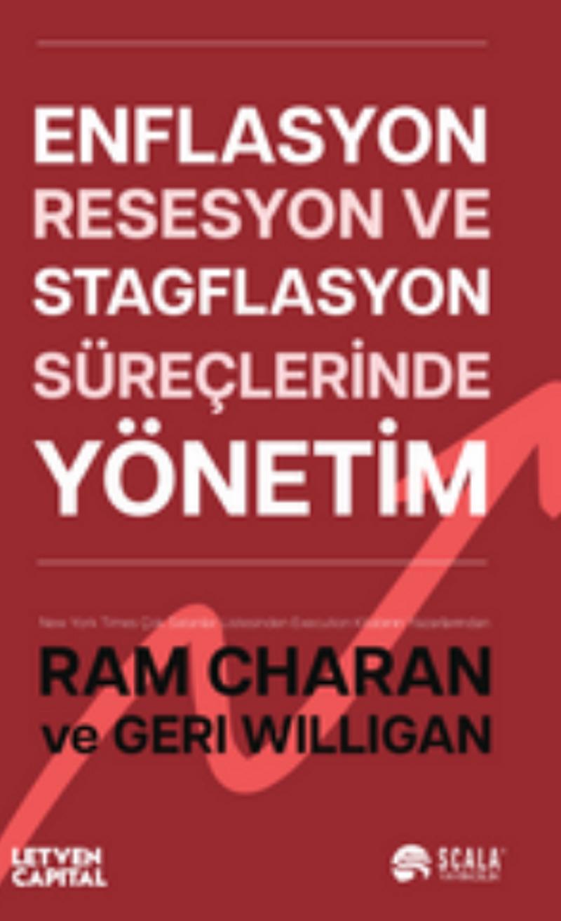 Enflasyon Resesyon ve Stagflasyon Süreçlerinde Yönetim
