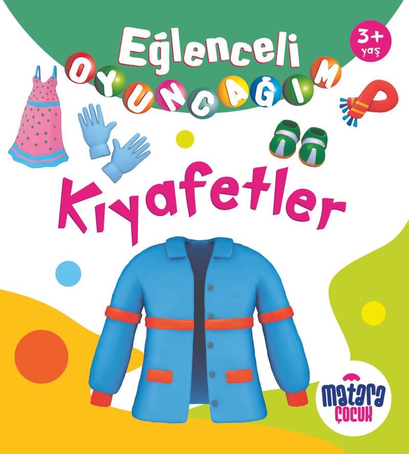 Eğlenceli Oyuncağım Kıyafetler