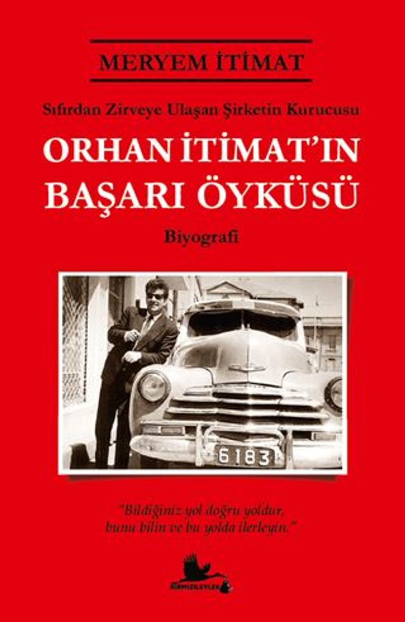 Orhan İtimat ın Başarı Öyküsü