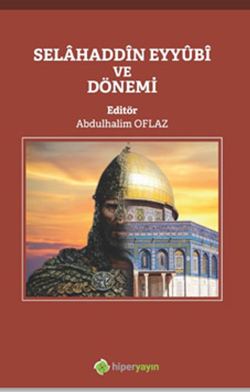 Selahaddin Eyyubi ve Dönemi