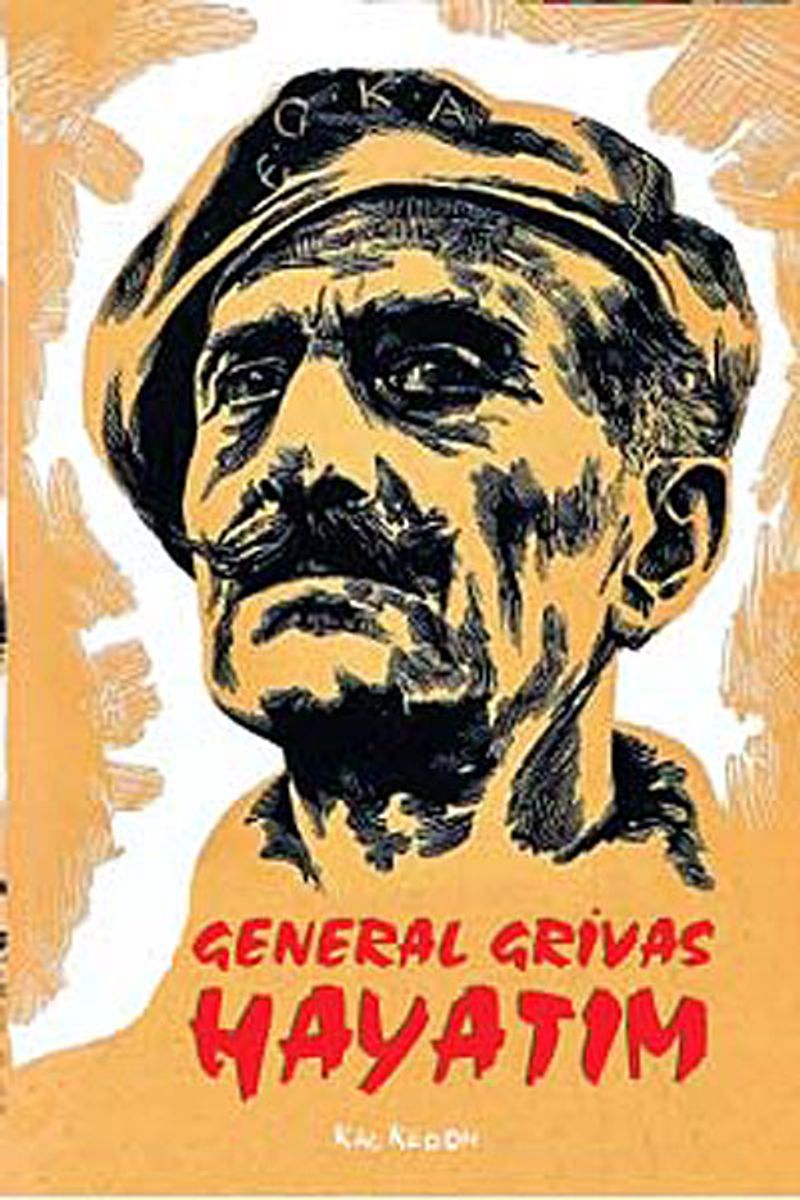 General Grivas Hayatım