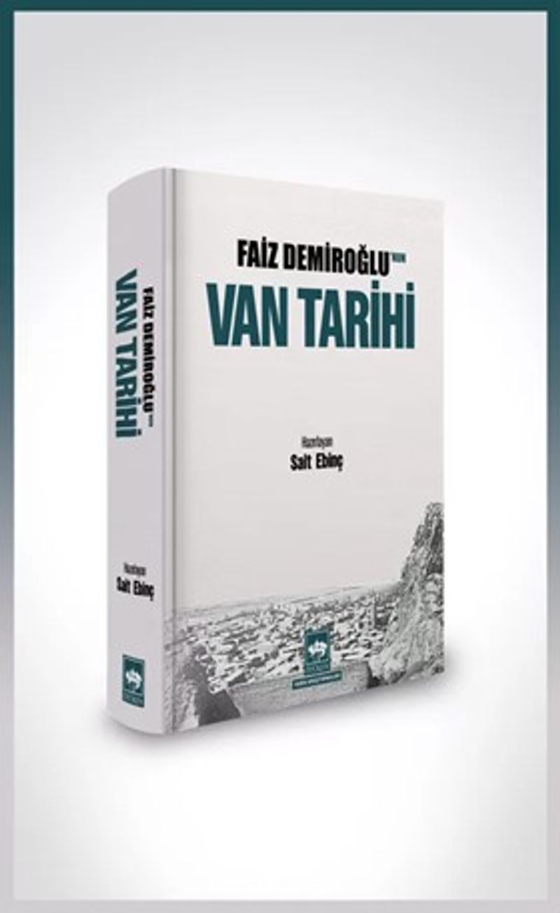 Faiz Demiroğlu nun Van Tarihi