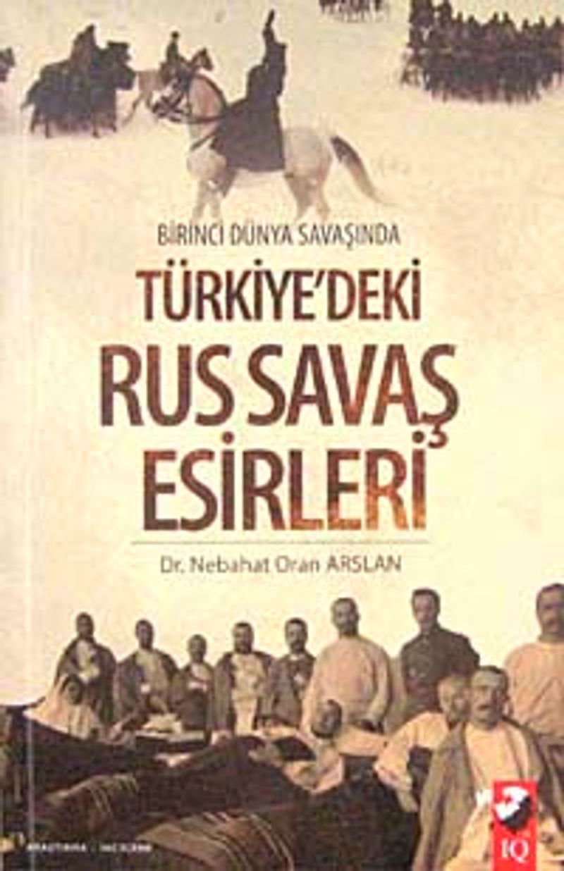 Birinci Dünya Savaşında Türkiye deki Rus Savaş Esirleri