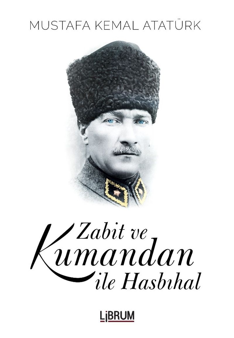 Zabit ve Kumandan ile Hasbihal