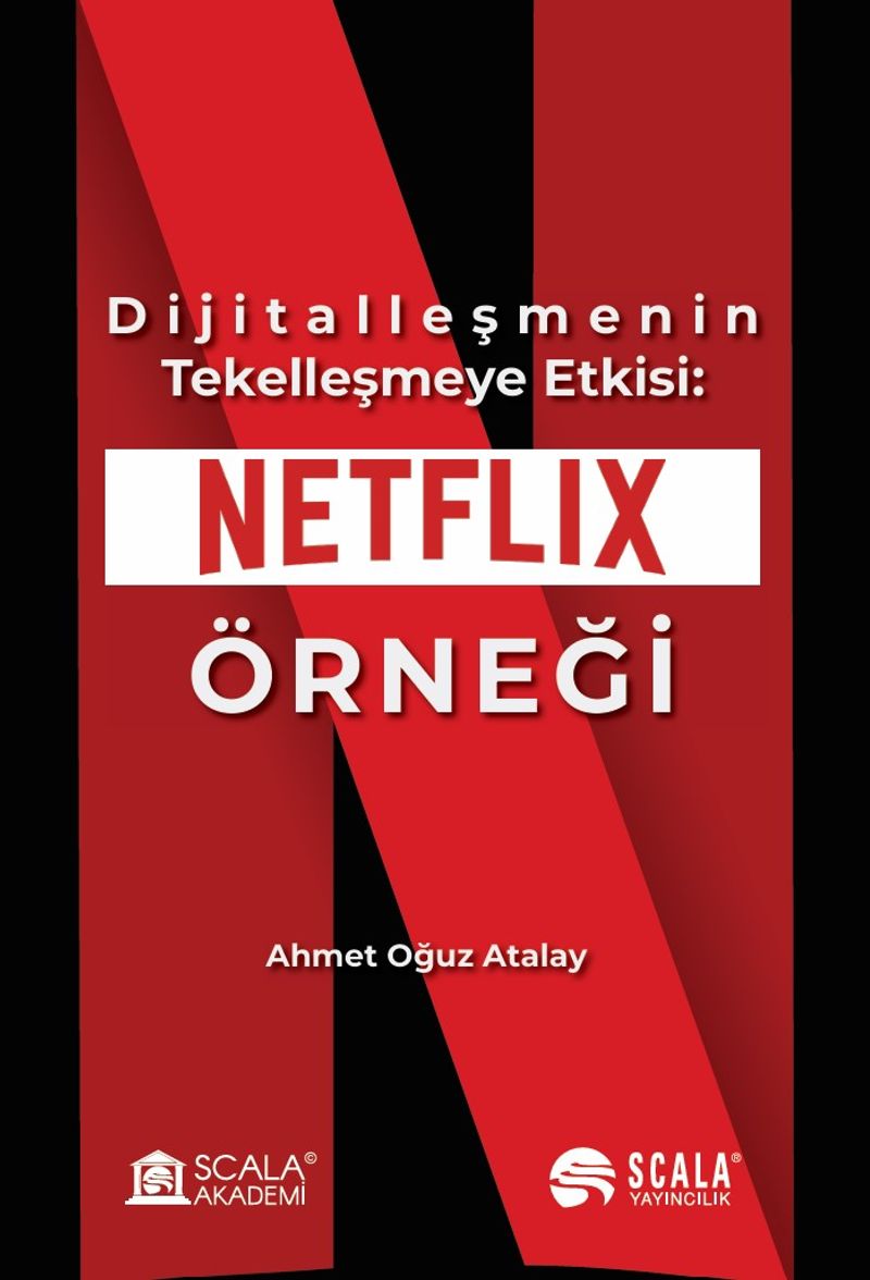 Dijitalleşmenin Tekelleşmeye Etkisi Netflix Örneği
