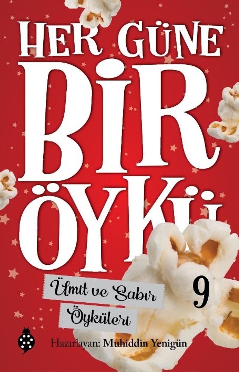 Ümit ve Sabır Öyküleri Her Güne Bir Öykü 9
