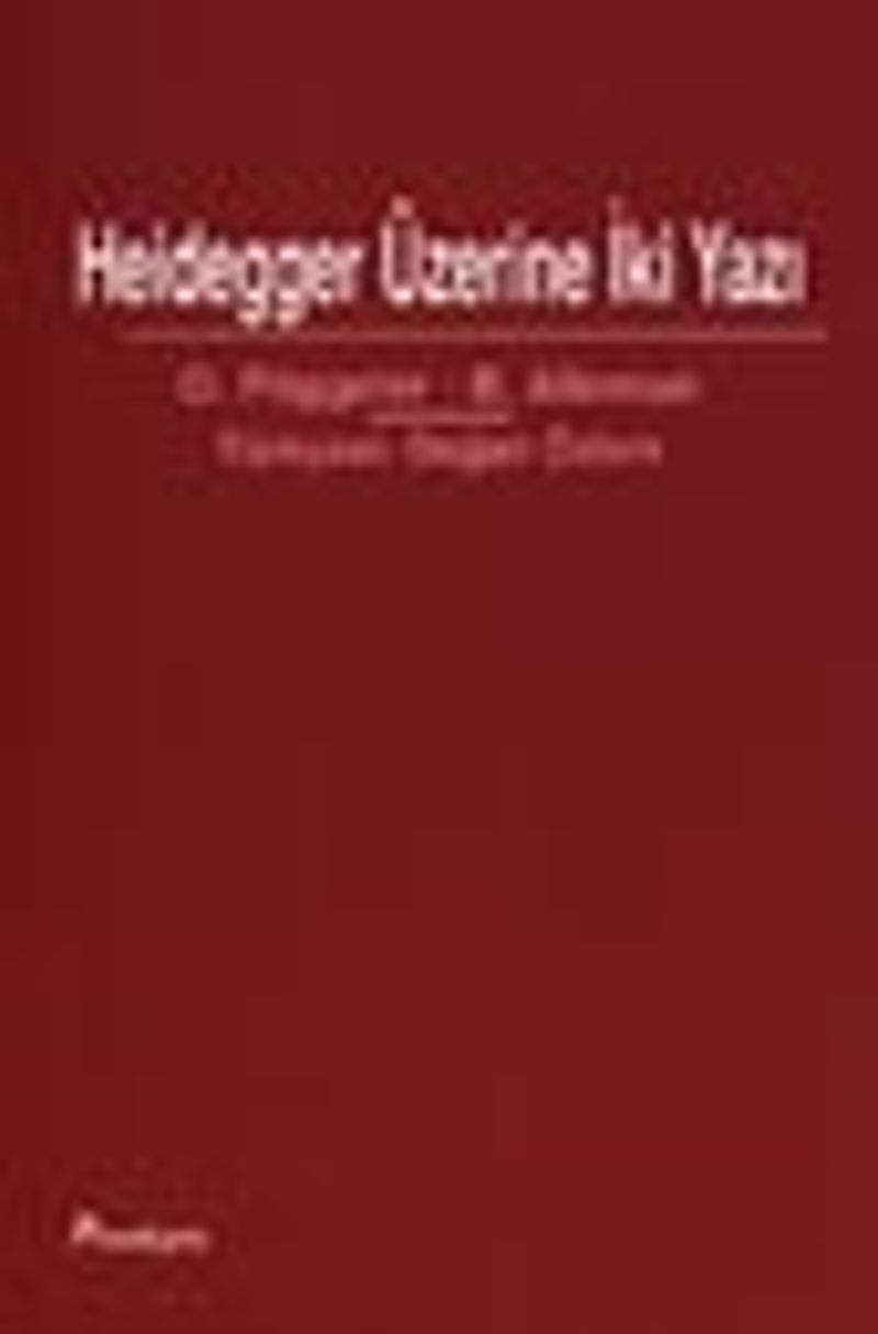Heidegger Üzerine İki Yazı