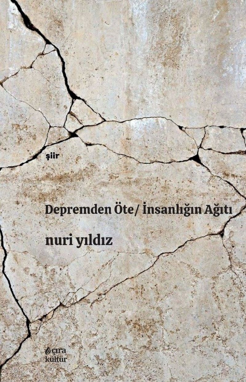 Depremden Öte İnsanlığın Ağıtı