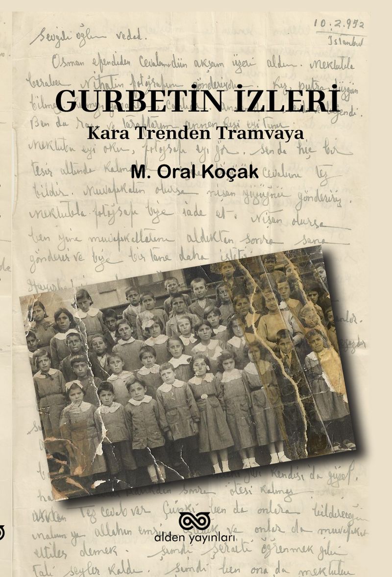 Gurbetin İzleri Kara Trenden Tramvaya