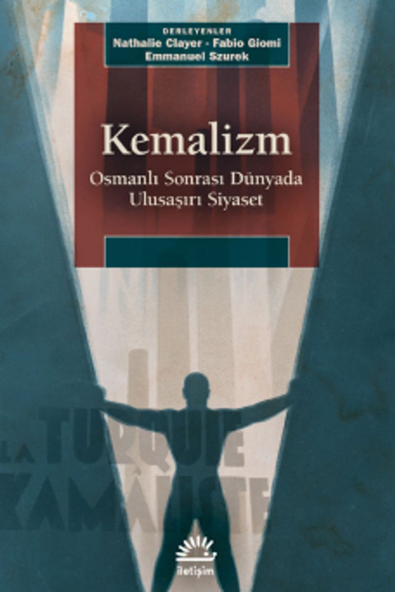 Kemalizm Osmanlı Sonrası Dünyada Ulusaşırı Siyaset