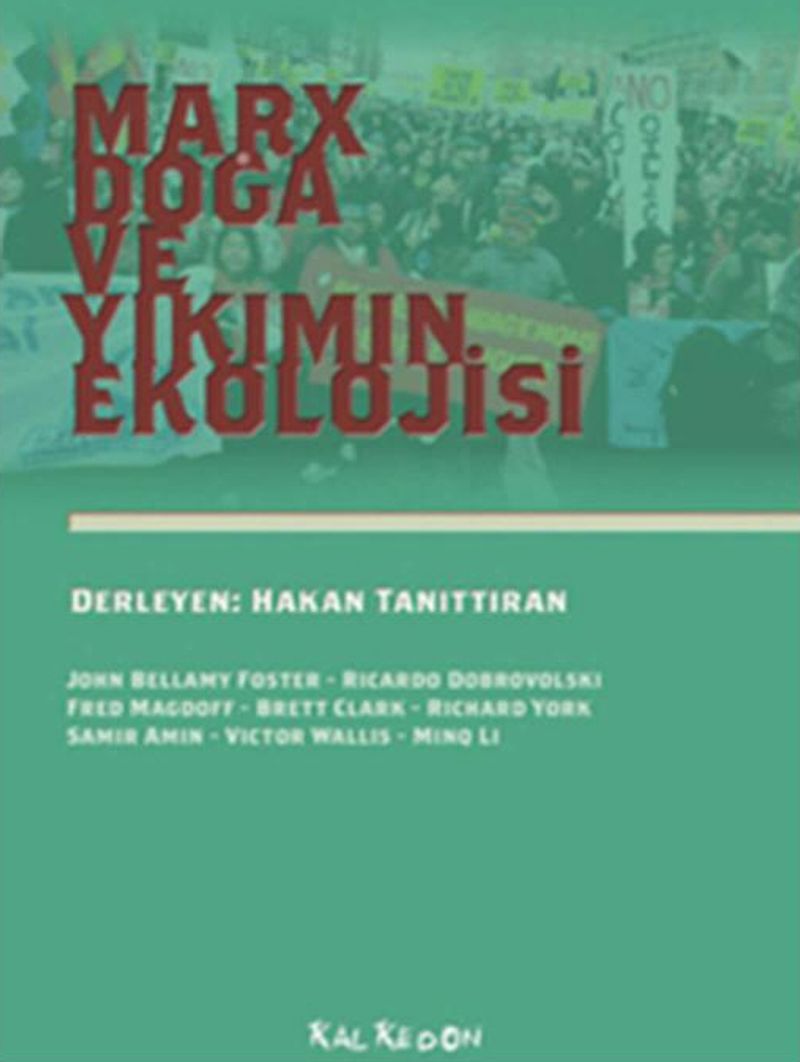 Marx Doğa ve Yıkımın Ekolojisi