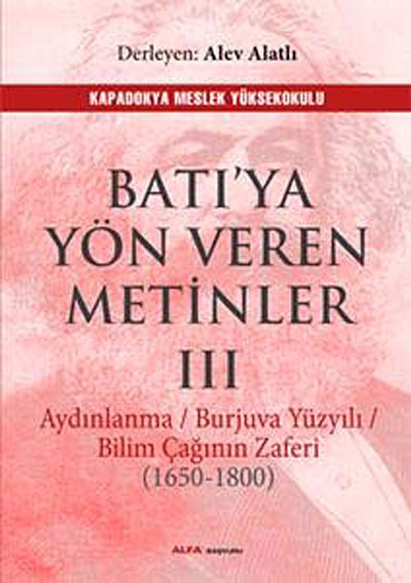 Batı ya Yön Veren Metinler III Aydınlanma Burjuvazi Yüzyılı Bilim Çağının Zaferi 1650 1800