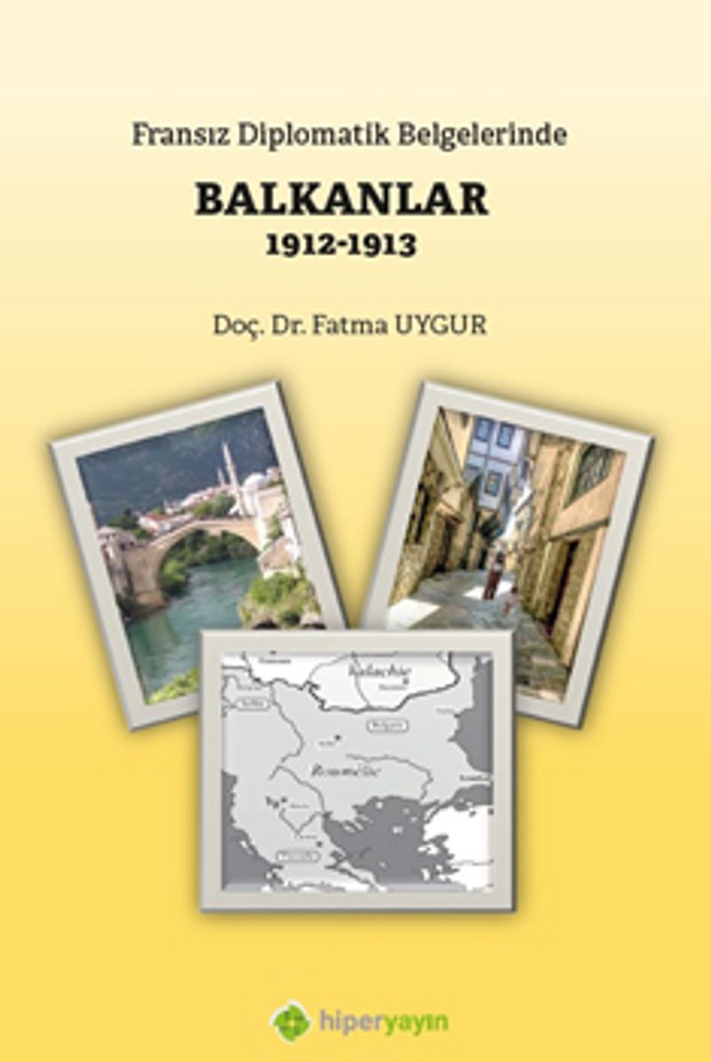 Fransız Diplomatik Belgelerinde Balkanlar 1912 1913