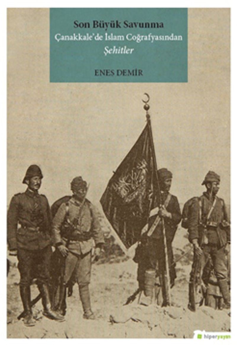 Son Büyük Savunma Çanakkale de İslam Coğrafyasından Şehitler