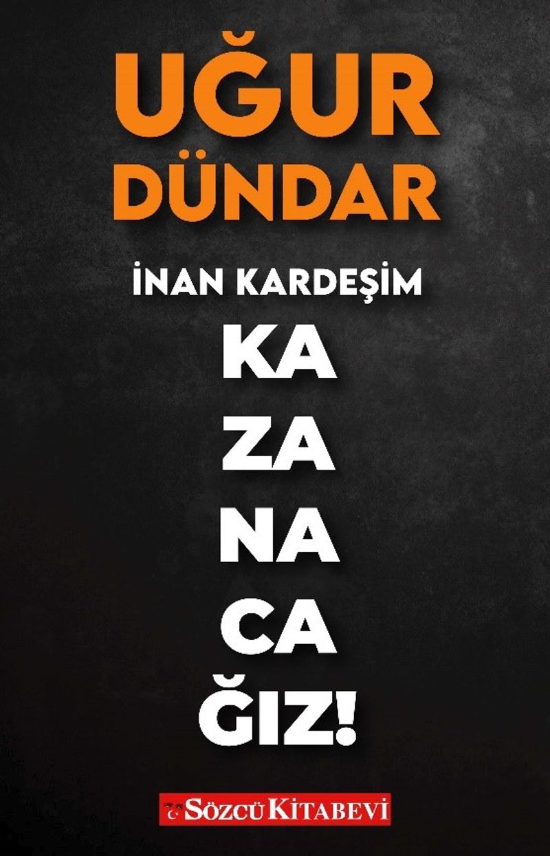 İnan Kardeşim Kazanacağız