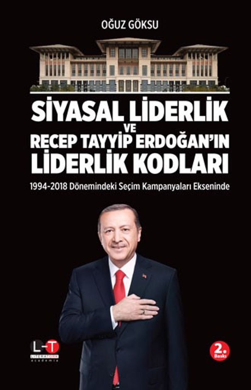 Siyasal Liderlik Ve Recep Tayyip Erdoğan ın Liderlik Kodları