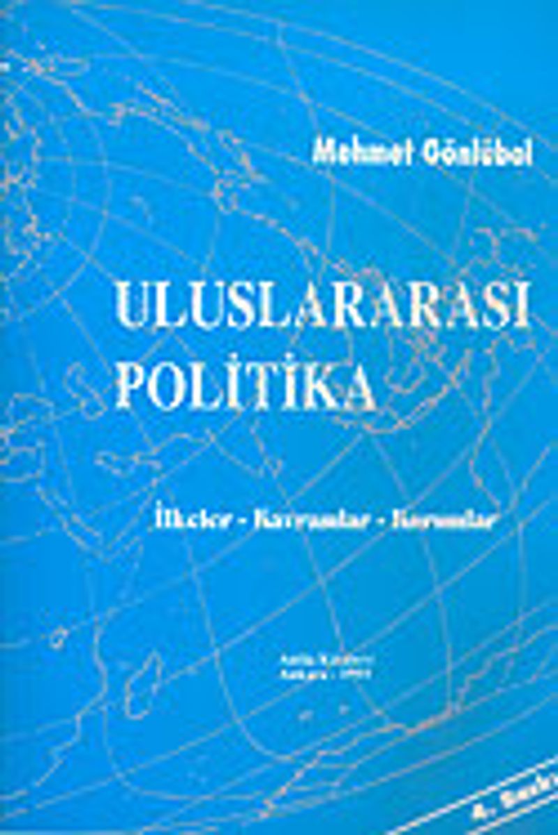 Uluslararası Politika İlkeler Kavramlar Kurumlar