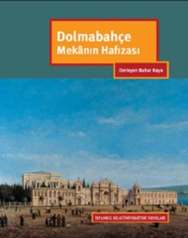 Dolmabahçe Mekanın Hafızası
