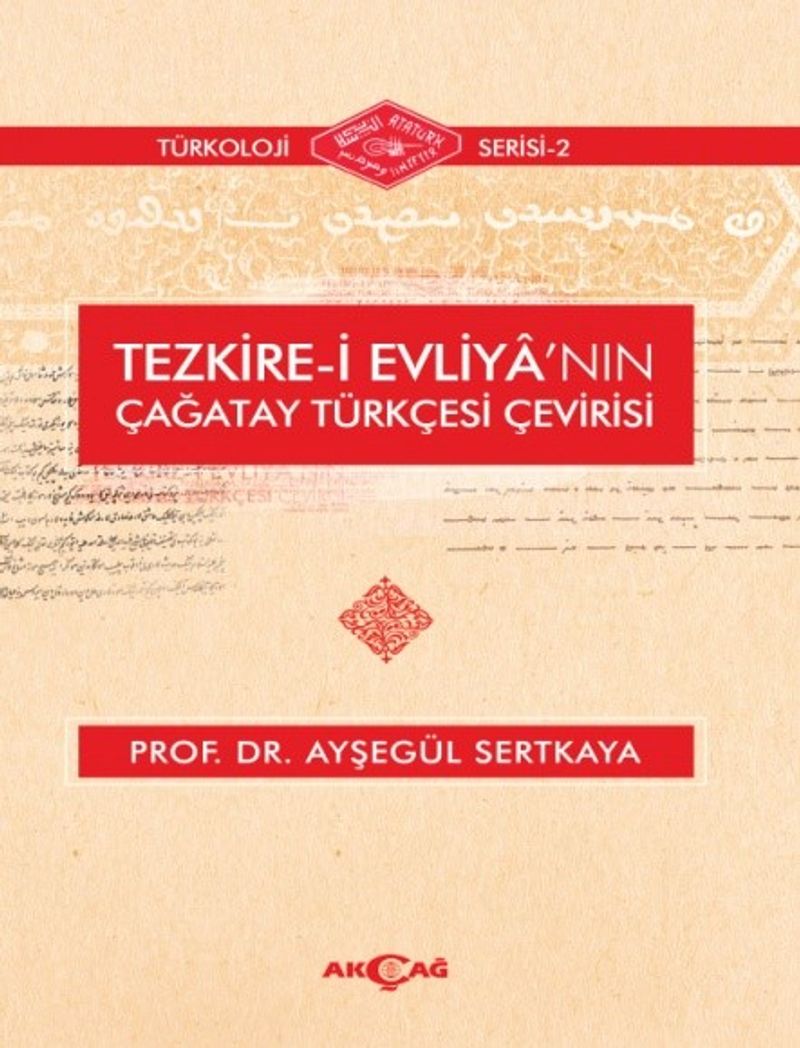 Tezkire i Evliya nın Çağatay Türkçesi Çevirisi
