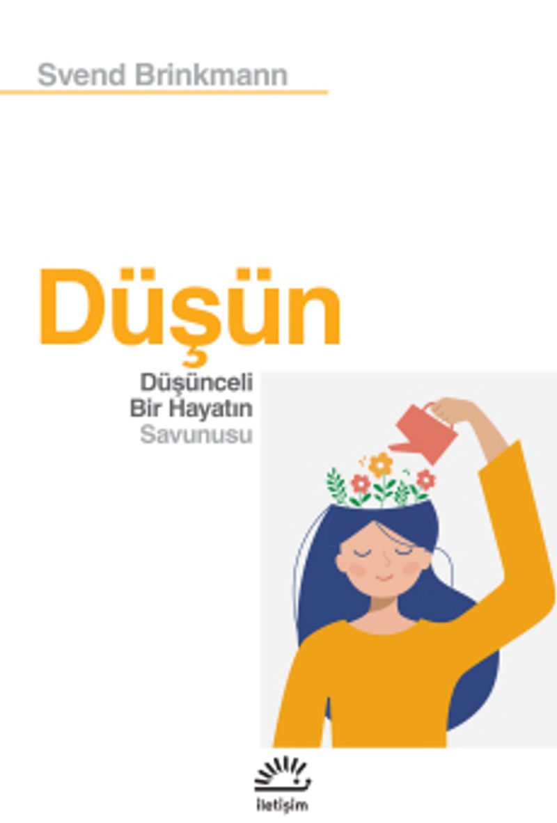 Düşün Düşünceli Bir Hayatın Savunusu