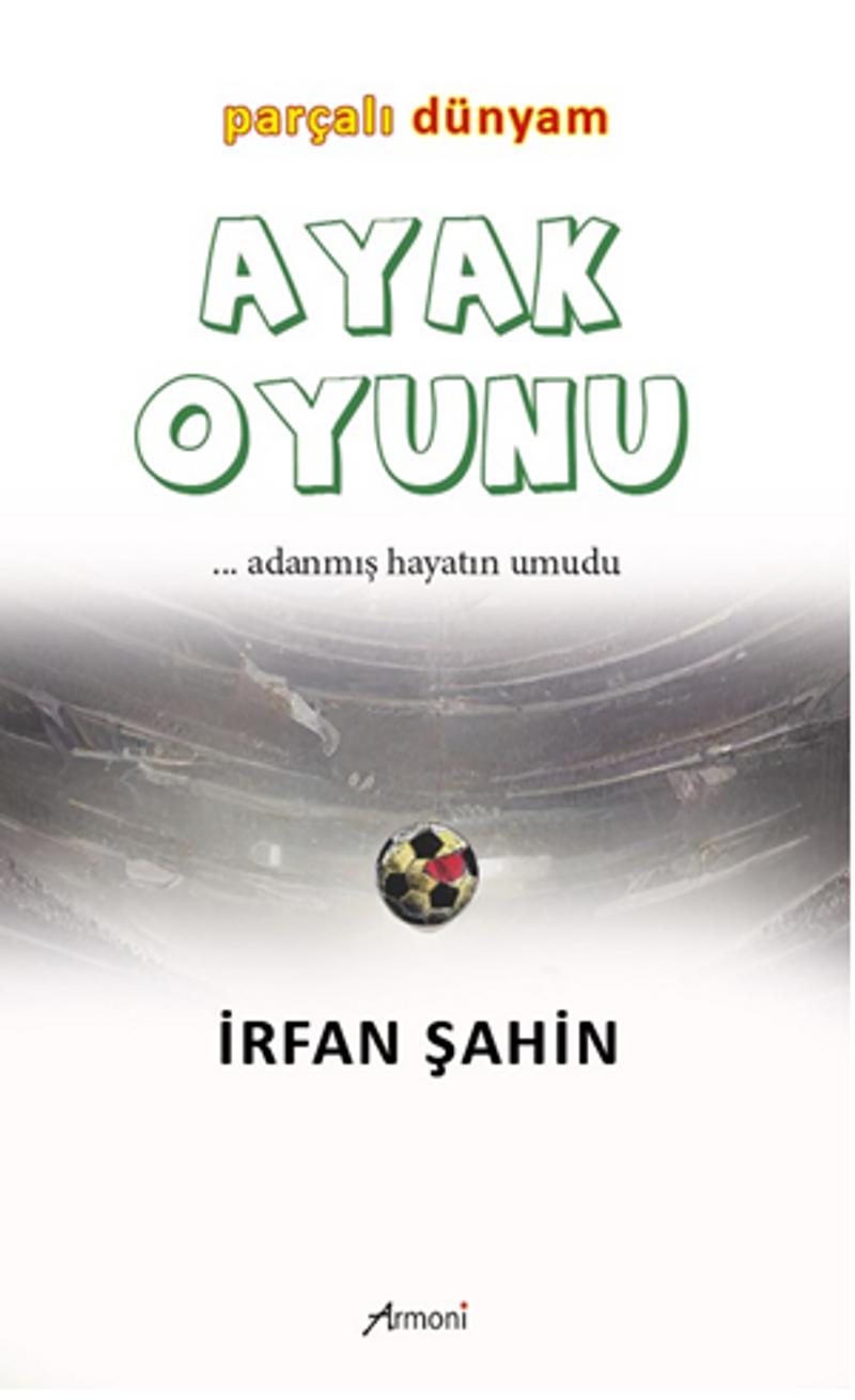 Ayak Oyunu Parçalı Dünyam