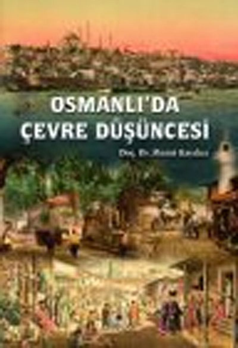 Osmanlı da Çevre Düşüncesi