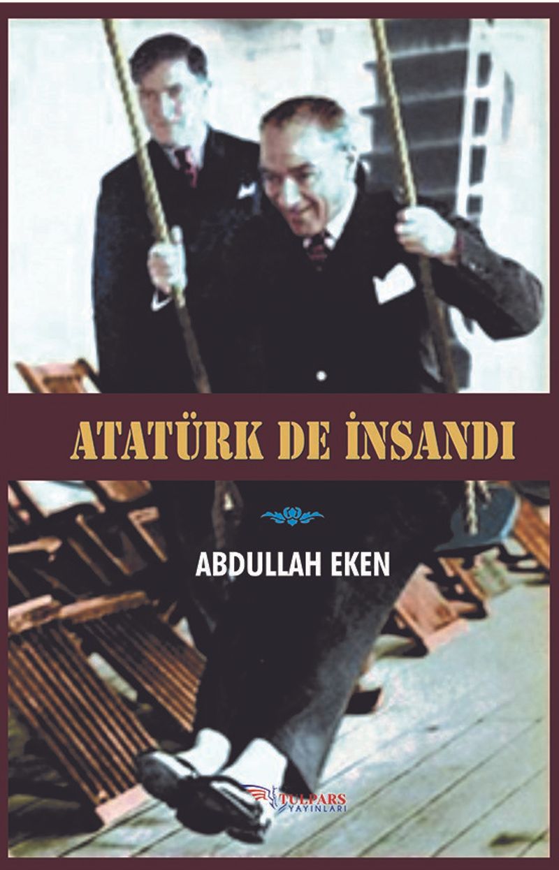 Atatürk De İnsandı