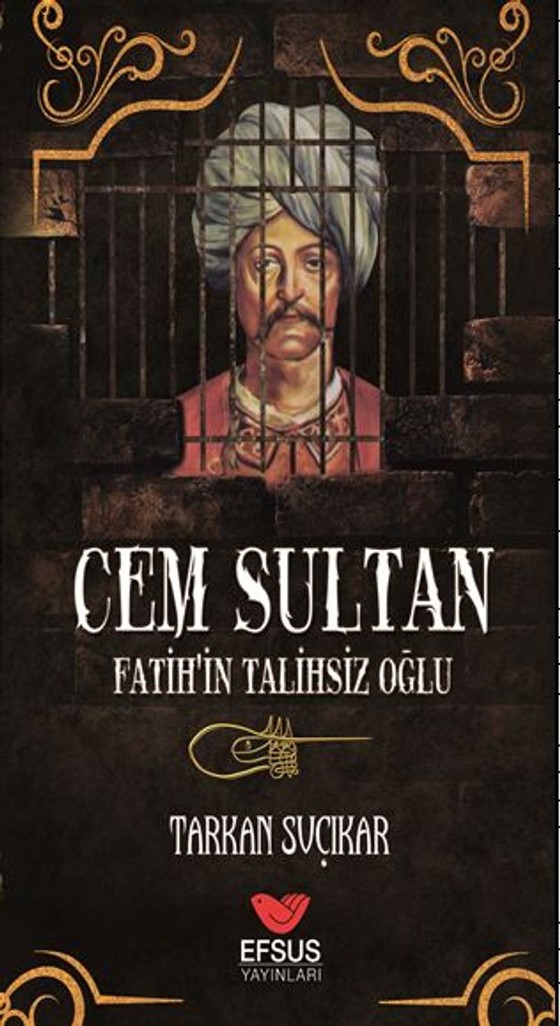 Cem Sultan Fatih in Talihsiz Oğlu