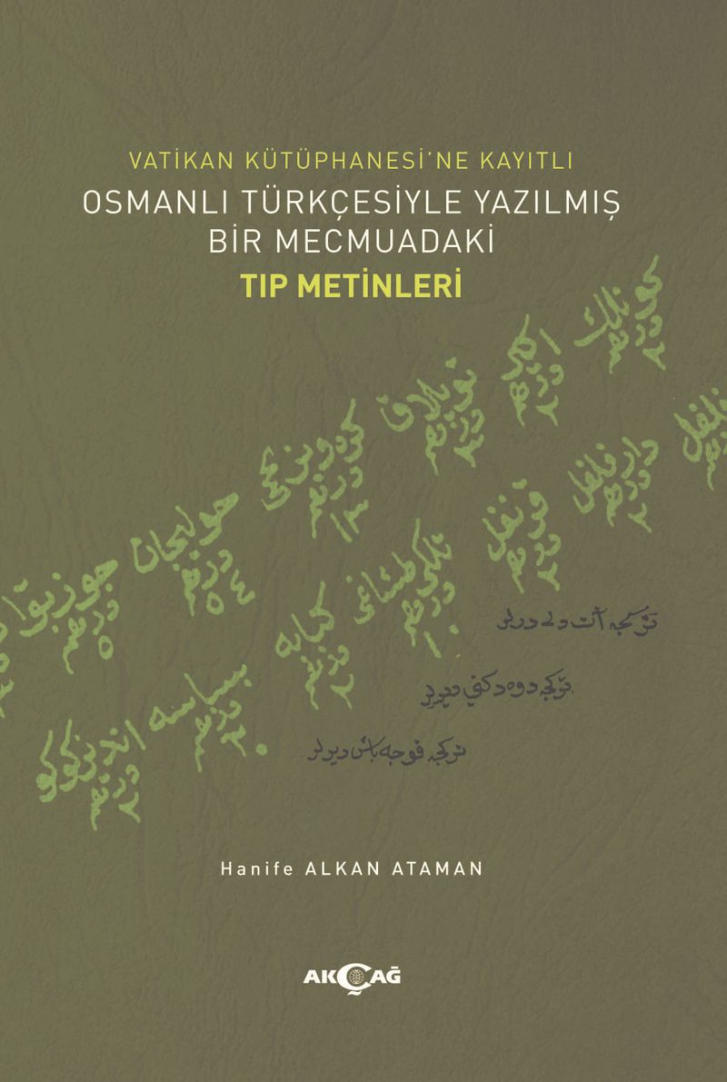 Vatikan Kütüphanesi ne Kayıtlı Osmanlı Türkçesiyle Yazılmış Bir Mecmuadaki Tıp Metinleri