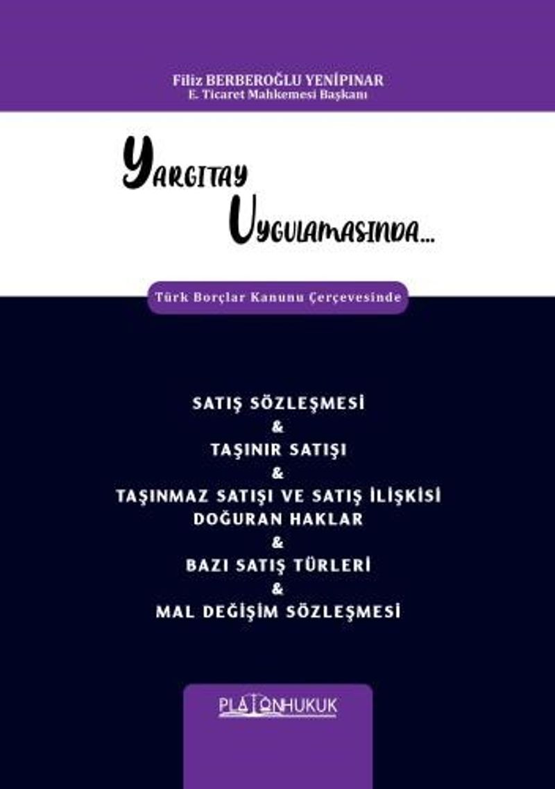 Yargıtay Uygulamasında Türk Borçlar Kanunu Çerçevesinde Borçların İfası Borçların İfa Edilmemesinin Sonuçları Borç İlişkilerinin Üçüncü Kişilere Etkisi