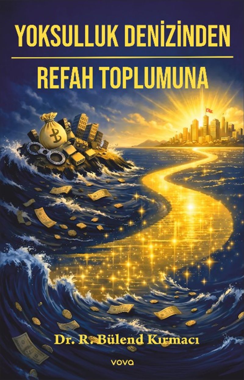 Yoksulluk Denizinden Refah Toplumuna