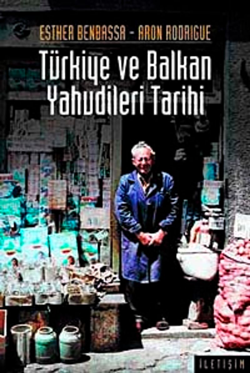 Türkiye ve Balkan Yahudileri Tarihi 14 20 yüzyıllar