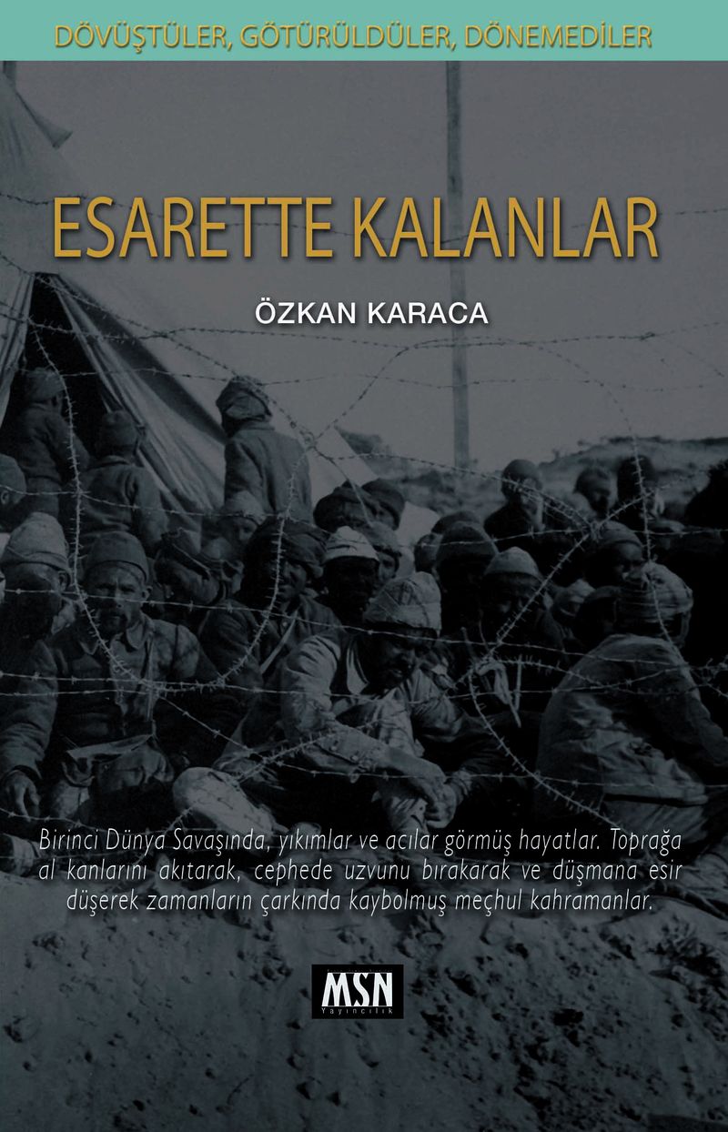 Esarette Kalanlar