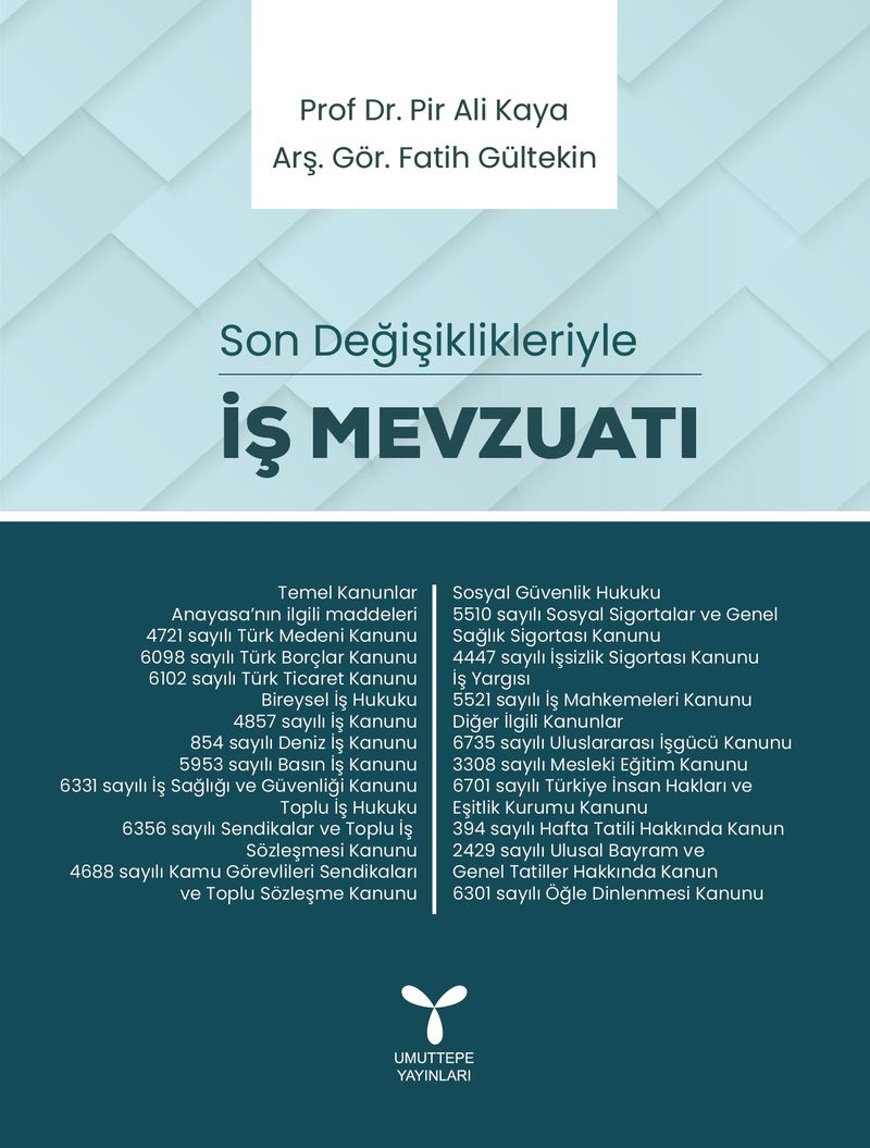 İş Mevzuatı Son Değişiklikleriyle