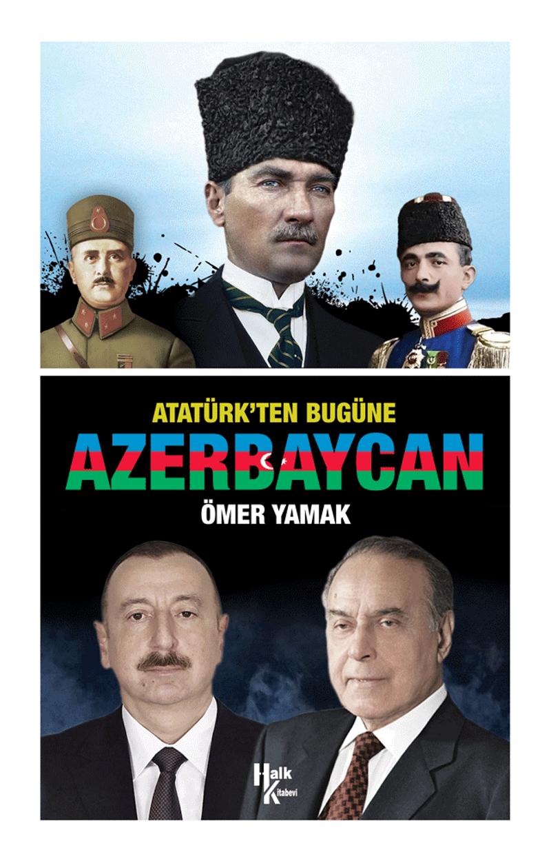 Atatürk ten Bugüne Azerbaycan