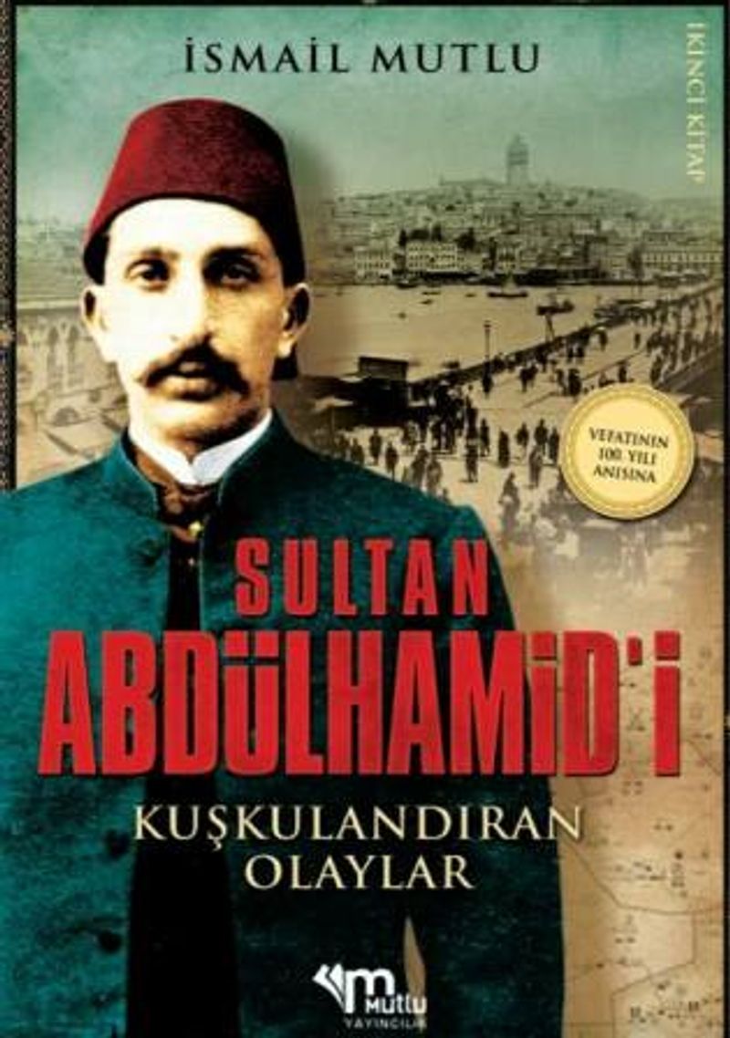 Sultan Abdülhamid Osmanlı İmparatorluğu İdam Sehpasında